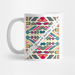 African roots, global tribe, African tribal Mug